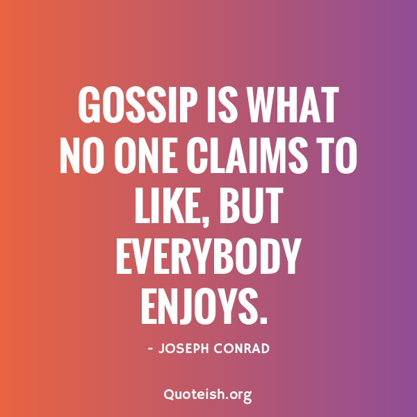 29 Gossiping Quotes Quoteish