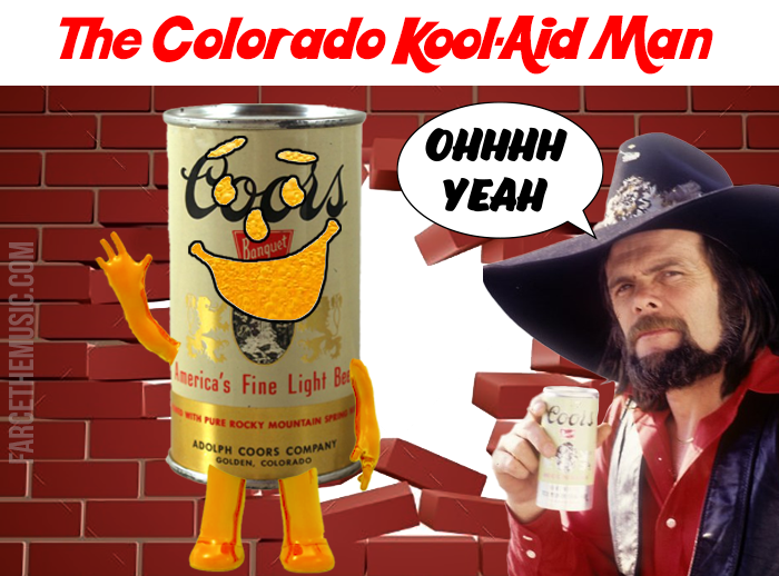 Farce the Music The Colorado KoolAid Man