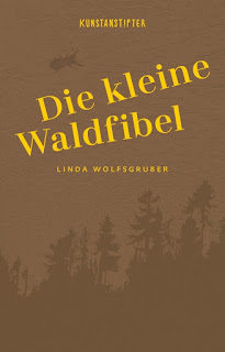 Kinder entdecken den Wald zwischen Botanik und Poesie: "Die kleine Waldfibel" von Linda Wolfsgruber