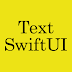 SwiftUI - Text Example With Properties.