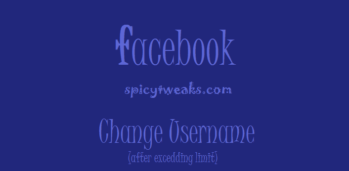 Change Facebook Username After Limit Change Facebook Username After Limit