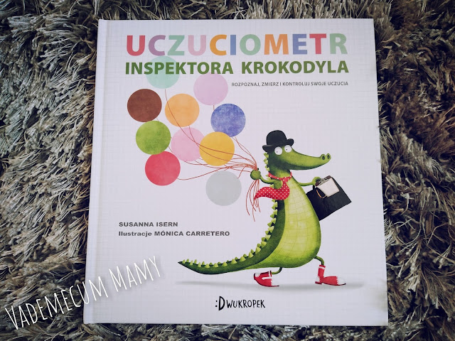 Emocje z Inspektorem Krokodylem - czyli o inteligencji emocjonalnej dzieci