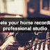  Complete your home recording in a professional studio