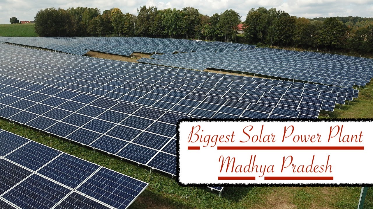 biggest solar power plan of madhya pradesh biggest solar power plan of madhya pradesh (MP)