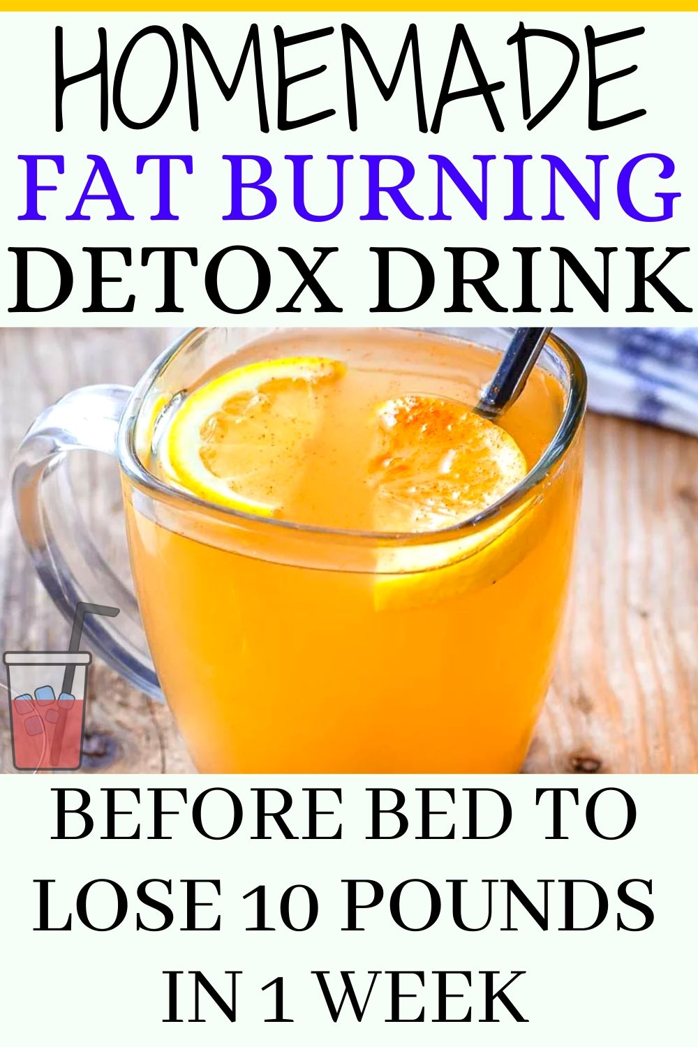 Fat Burning Detox Drink Before Bed To Lose 10 Pounds In 1 Week