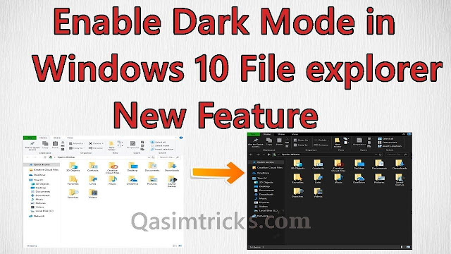 Enable the dark mode in Windows 10 file explorer - Qasimtricks.com