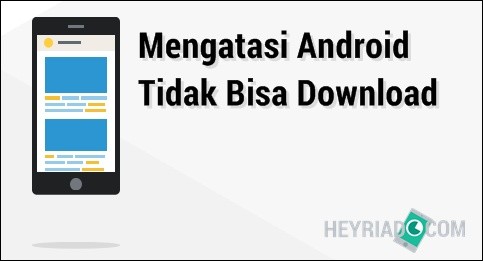 Kenapa Android Tidak Bisa Download Kenapa Android Tidak Bisa Download