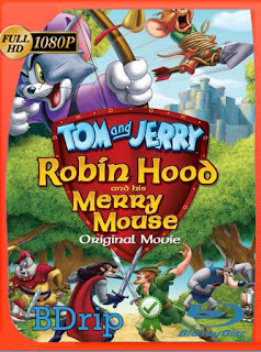 Tom y Jerry: Robin Hood y el Ratón de Sherwood (2012) HD [1080p] Latino [GoogleDrive] SXGO