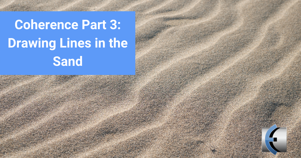 Coherence Part 3 Drawing Lines in the Sand Modern Manual Therapy