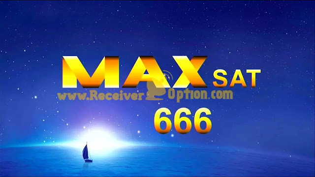 MAX SAT 666 1506LV 1G 8M NEW SOFTWARE 09 JANUARY 2021