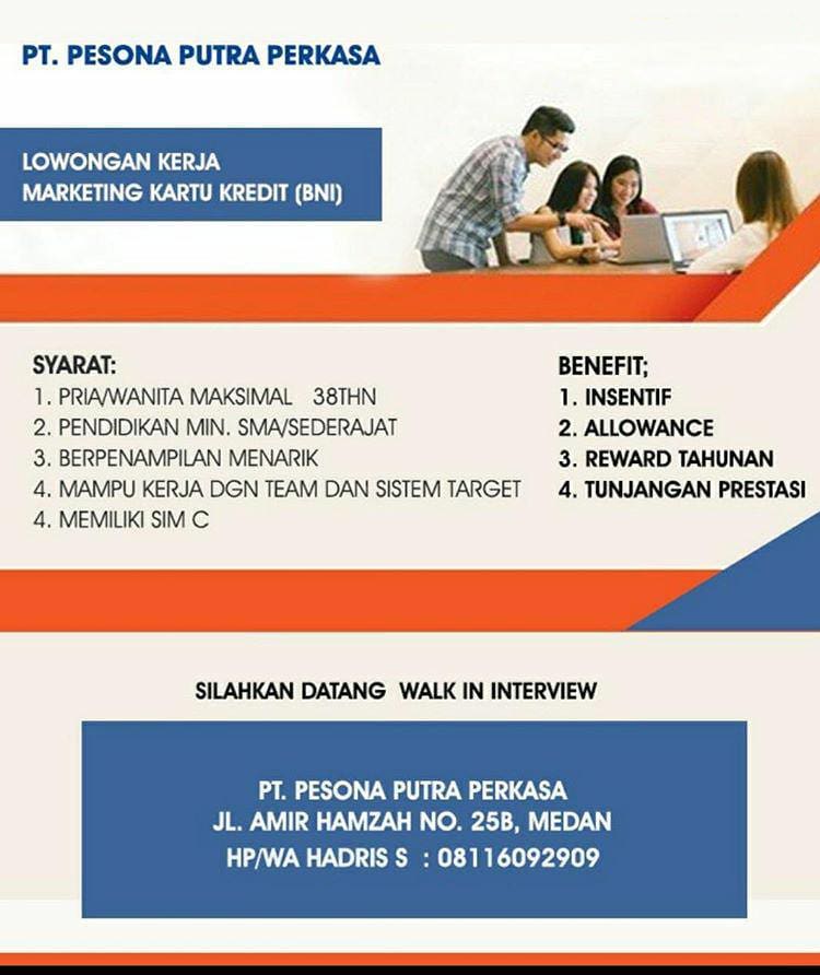 Marketing Kartu Kredit BNI di PT Pesona Putra Perkasa - Lokermedanterbaru