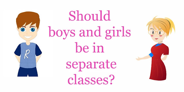 Should boys and girls be in separate classes?