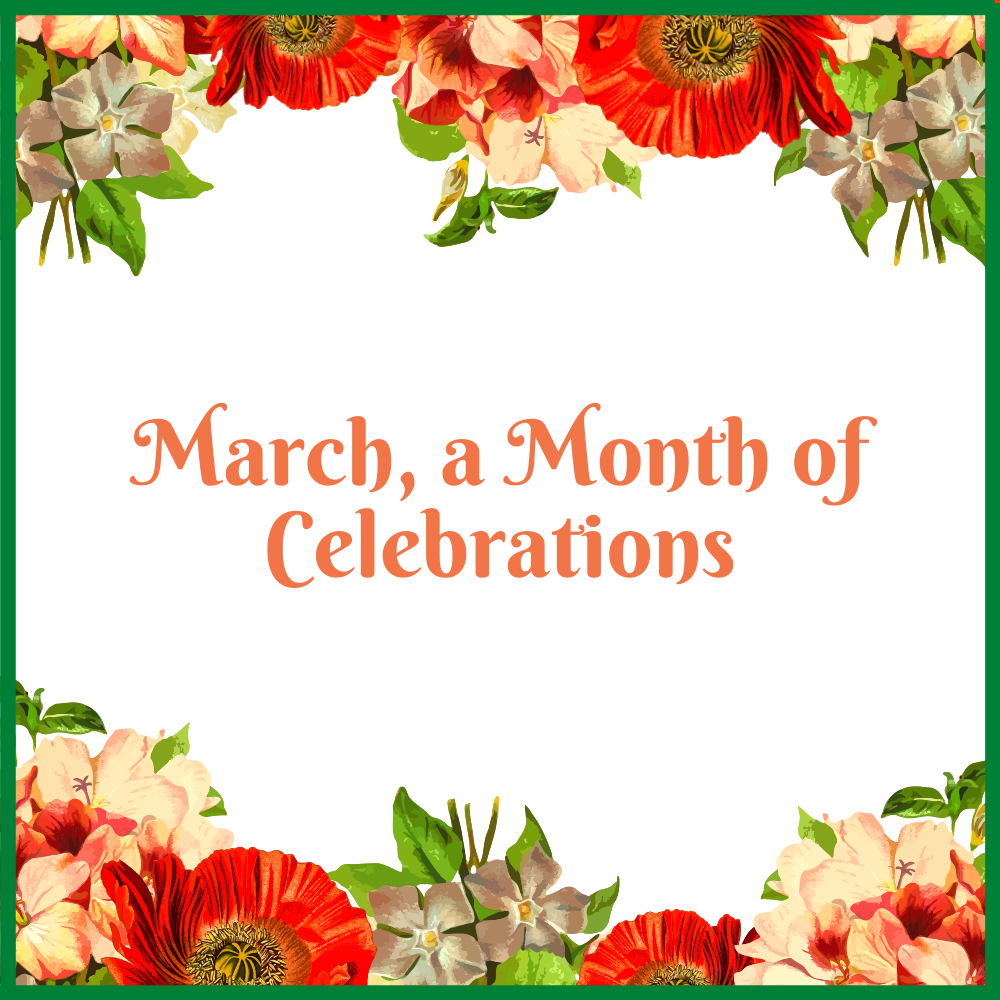 March Really is a Month to Celebrate!