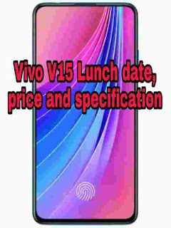 Vivo V15 Lunch date, price and specification in Hindi