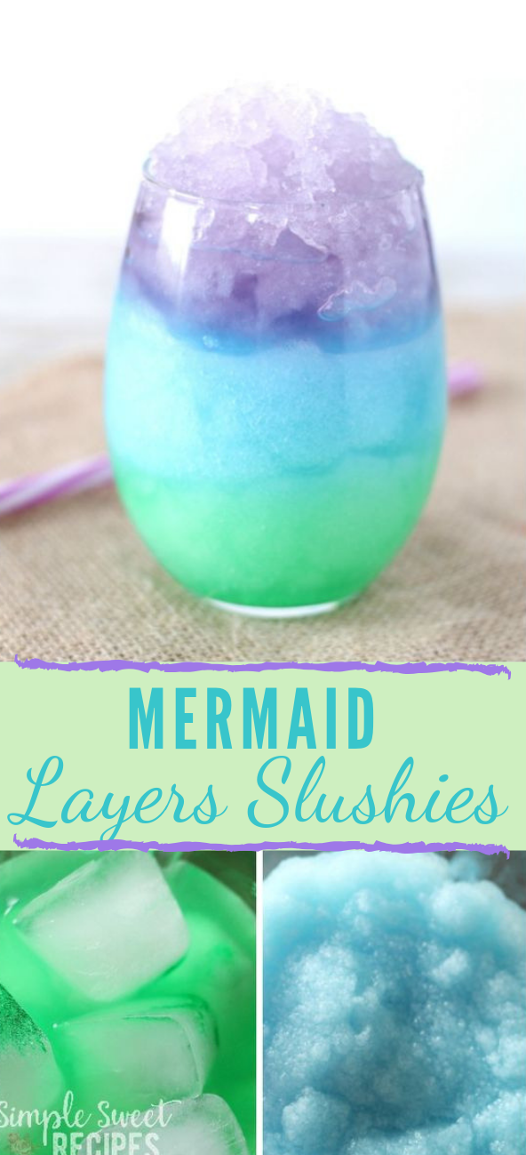 EASY MERMAID LAYERED SLUSHIES #easy #healthy #drink #fresdrink #party