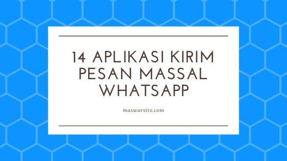 Screenshot of 14 Aplikasi Kirim Pesan Massal WA Secara Otomatis