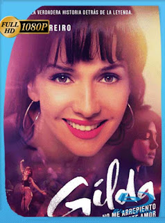 Gilda, No Me Arrepiento De Este Amor [2016] HD [1080p] Latino [GoogleDrive] SXGO