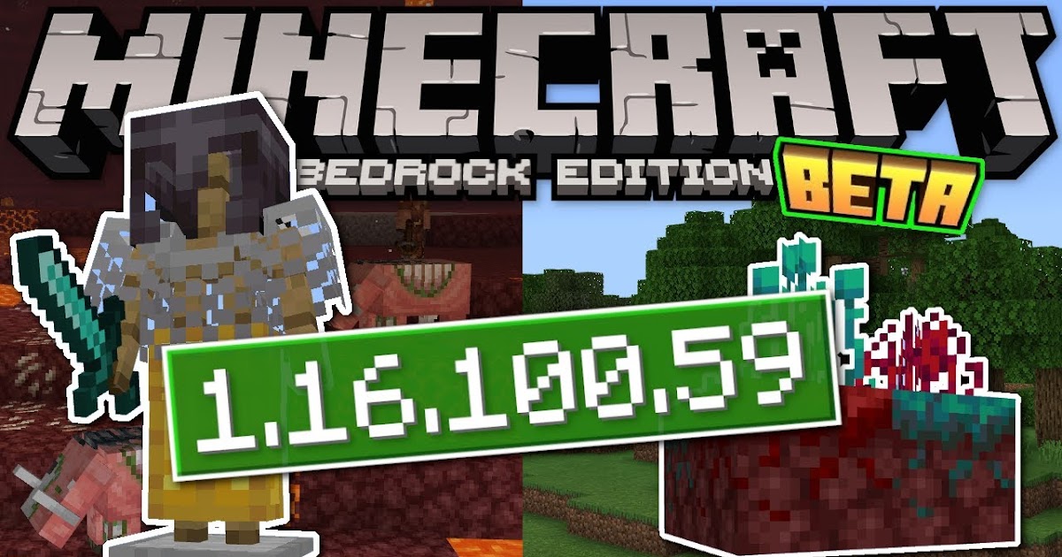Minecraft Pocket Edition V 1 16 100 59 Nether Update Download With Xbox Mediafire Mcpe 1 16 100 59 Waledgameryt