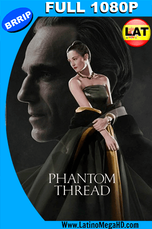 El Hilo Fantasma (2017) Latino FULL HD 1080P (2017)