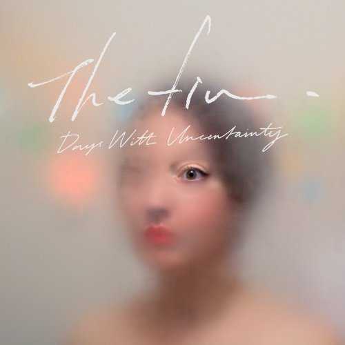 [MUSIC] The fin. – Days With Uncertainty (2014.12.03/MP3/RAR)