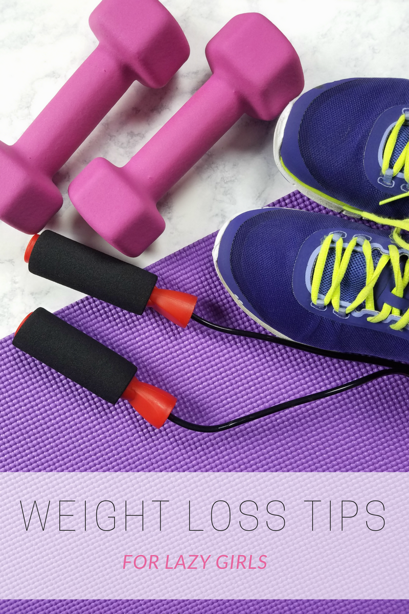 weight loss tips for lazy girls