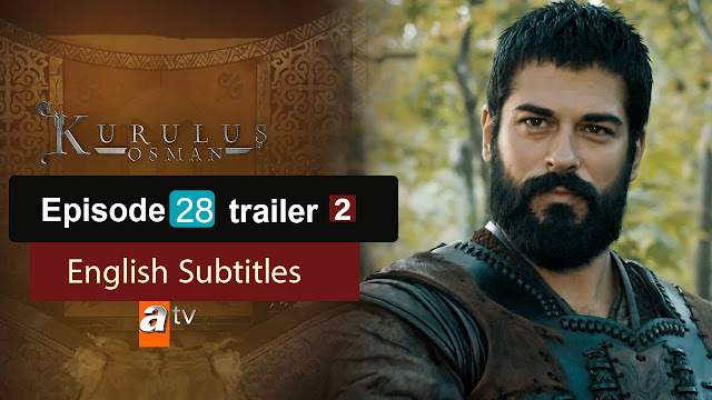 watch episode 28  Kurulus Osman With English Subtitles FULLHD