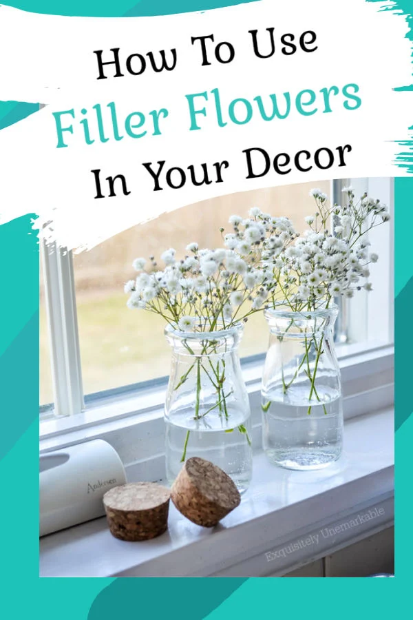 How To Use Filler Flowers In Your Decor