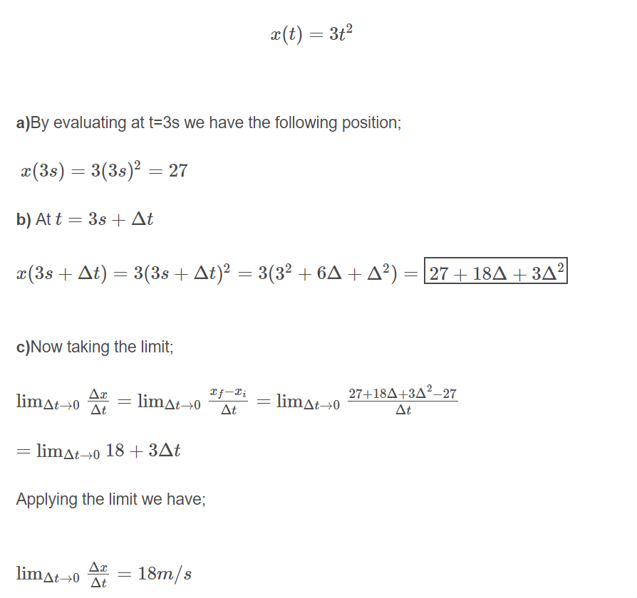 The Position Of A Particle Moving Along The X Axis Varies In Time According To The Expression X 3t 2 Where X Is In Meters And T Is In Seconds Evaluate Its