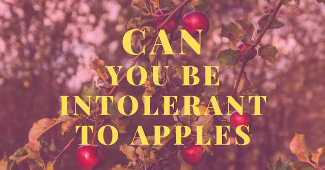 Can you be intolerant to apples