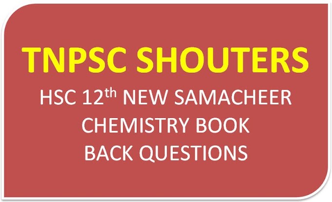 HSC 12th NEW SAMACHEER CHEMISTRY BOOK BACK QUESTIONS - ANSWERS GUIDE 2019