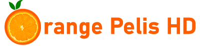 Orange Pelis HD