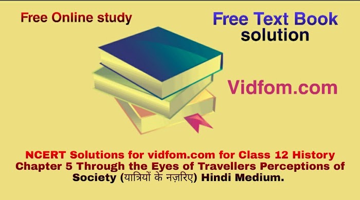 Class 12 History Chapter 5 Hindi Medium