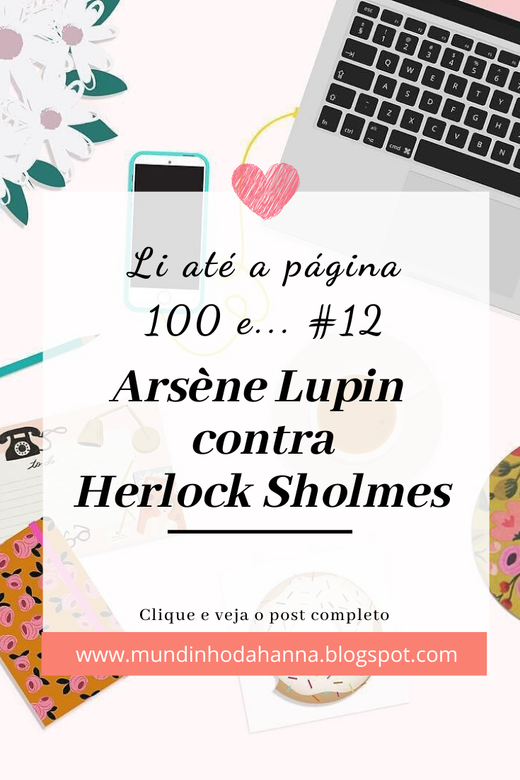 Arsène Lupin contra Herlock Sholmes - Maurice Leblanc Arsène Lupin contra Herlock Sholmes - Maurice Leblanc