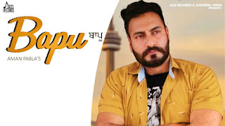 बापू सोंग लिरिक्स इन हिंदी | Bapu Song Lyrics in Hindi Aman Pabla Dinesh Dk Bapu Song Lyrics in Hindi | Aman Pabla Dinesh Dk | Jass Records