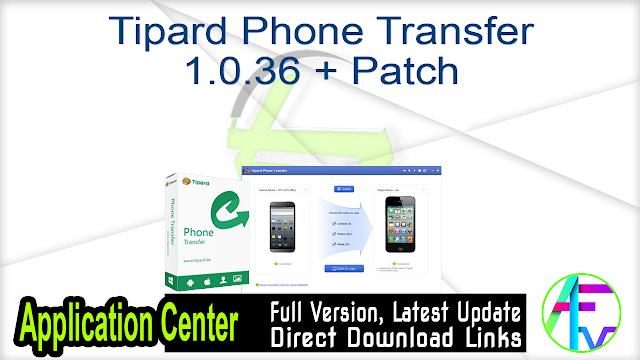 Tipard Phone Transfer 1.0.36 + Patch Tipard Phone Transfer 1.0.36 + Patch