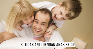 Tidak Anti Dengan Anak Kecil