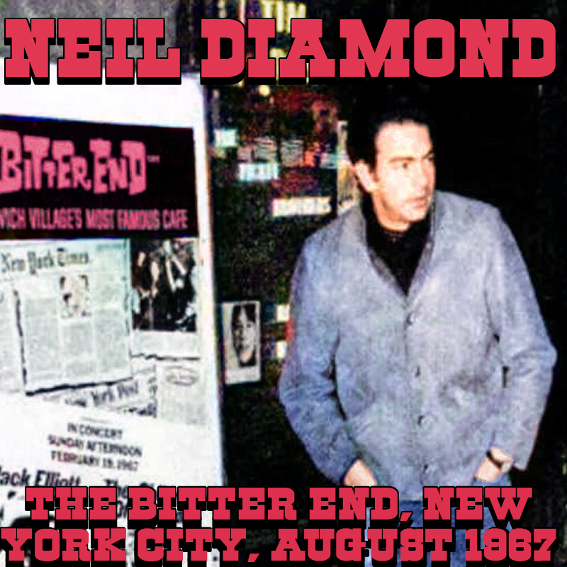 Albums That Should Exist Neil Diamond The Bitter End, New York City