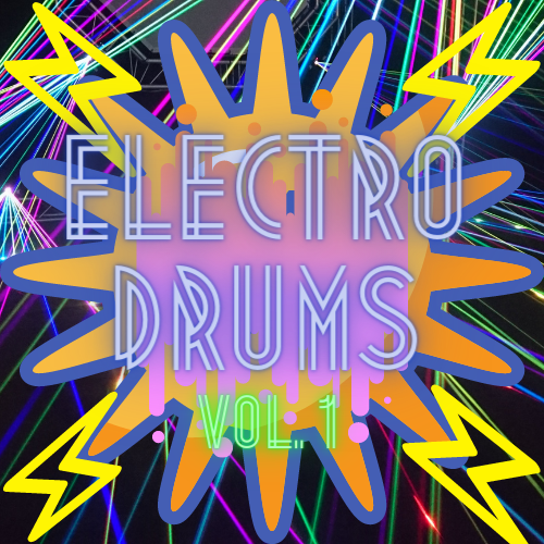 Electro Drums Vol. 1 [Free Sample Pack]