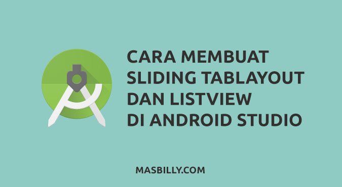 Cara Membuat Sliding TabLayout dan ListView di Android Studio