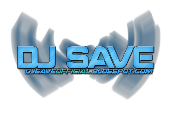 Dj Save Official Bloger
