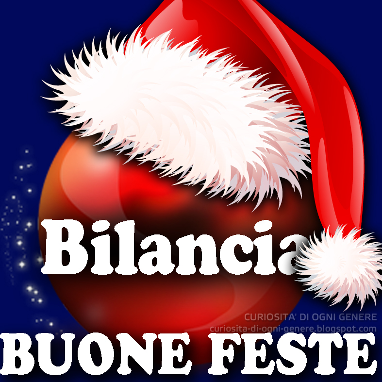 Buone vacanze di natale: auguri, frasi e immagini CURIOSITA' DI OGNI GENERE: BUON NATALE LA FRASE SCELTA PER TE BILANCIA