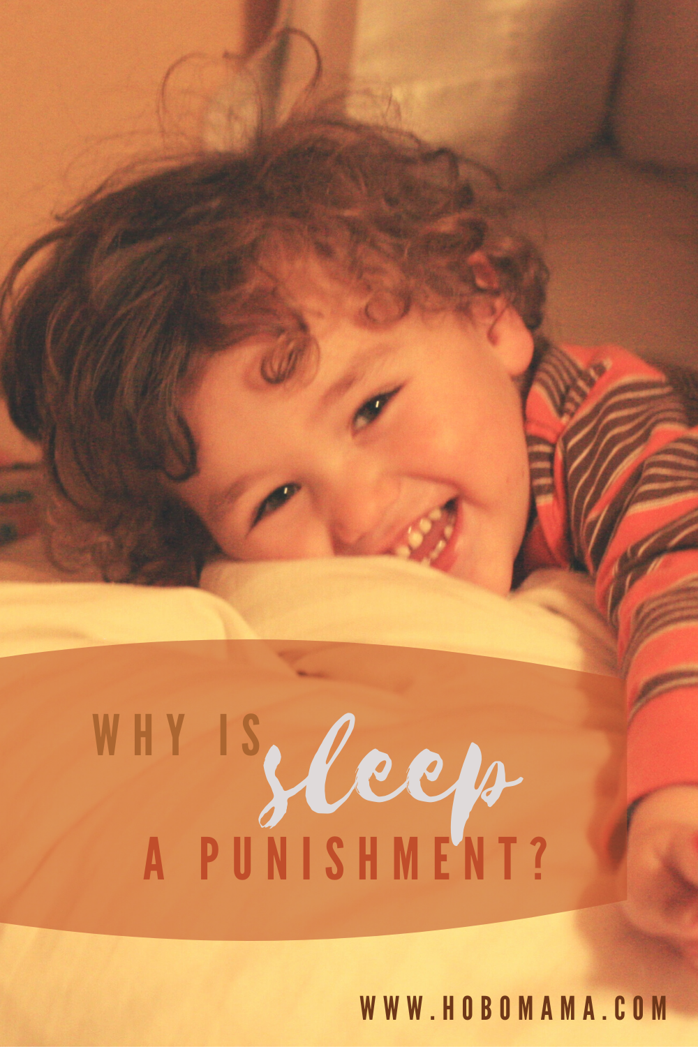 Why is sleep a punishment? - smiling young child in bed