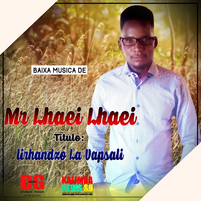 MR LHAEI LHAEI-LIRHANDZO LA VAPSALI.MP3.2019