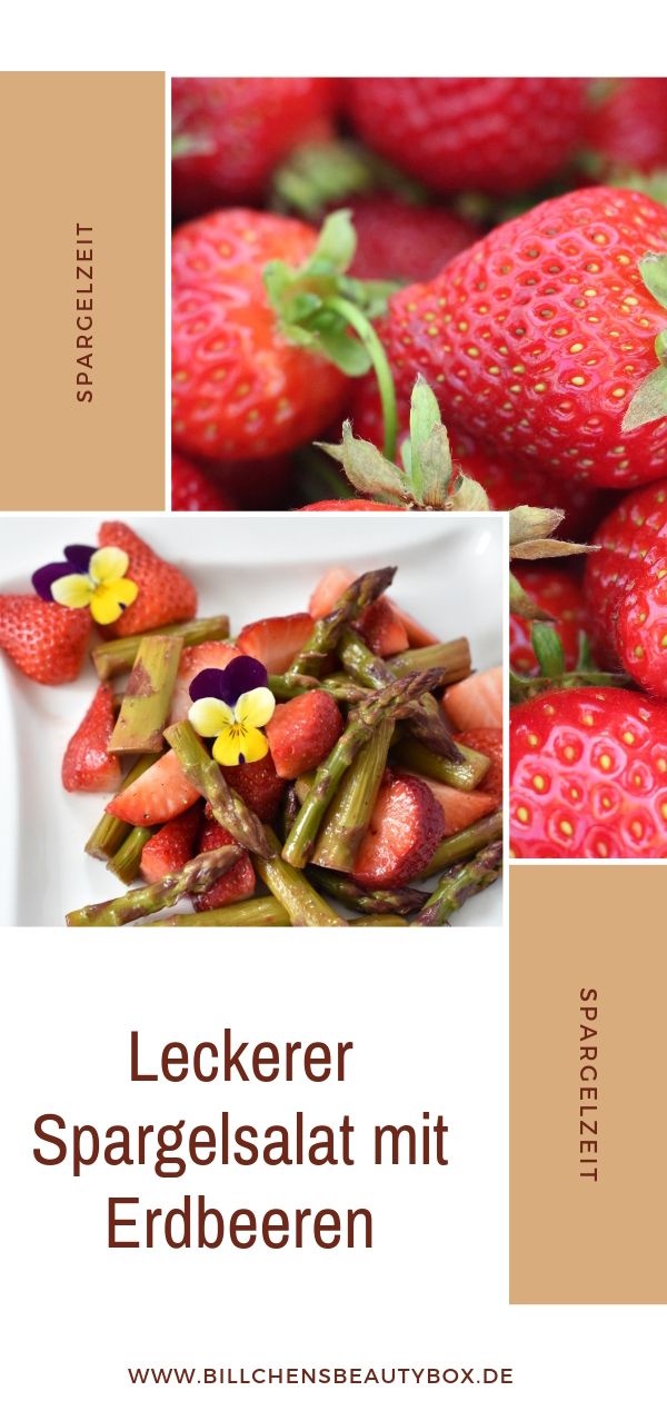 Spargelzeit Rezept - Leckerer Spargelsalat mit Erdbeeren - schnell und einfach