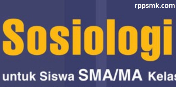 Download Rpp SOSIOLOGI SMA Kelas X XI XII Kurikulum 2013
