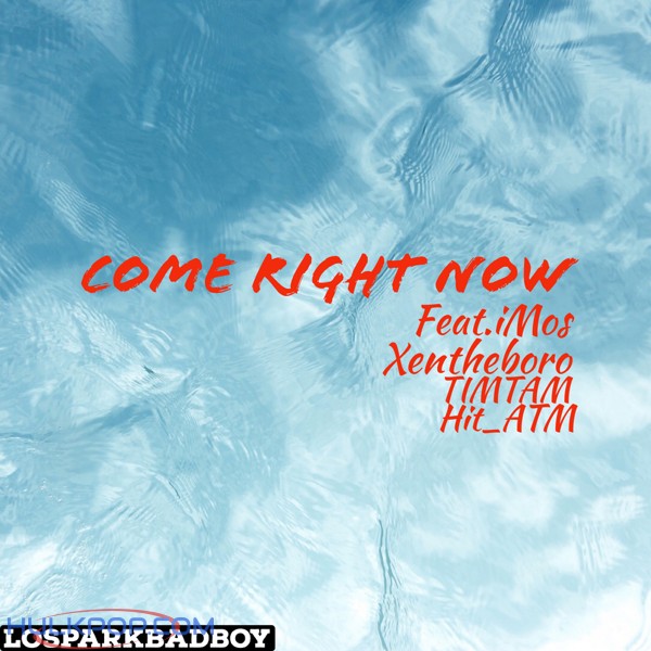 Los Park – Come Right Now – Single