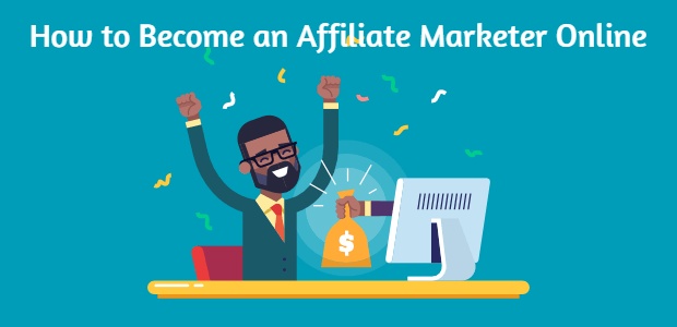 How to Become an Affiliate Marketer Online