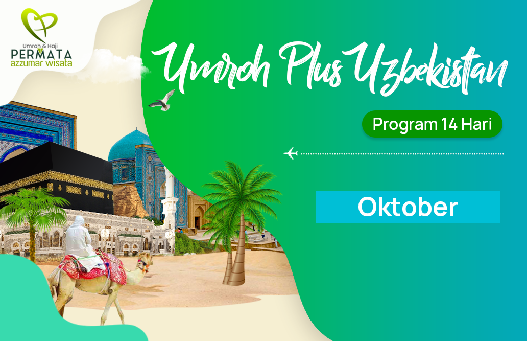 Promo Paket Umroh plus uzbekistan Biaya Murah Jadwal Bulan Oktober 2020 