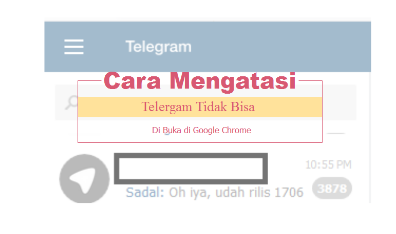 Cara Mengatasi Telegram Web Tidak Bisa Di Google Chrome Manyasah Ilmu