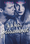  Je te hais passionnément Tome 1